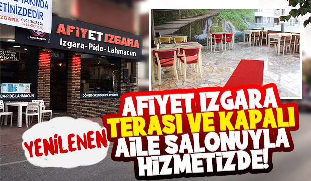 Afiyet Izgara Yenilenen Yüzüyle Hizmetinizde