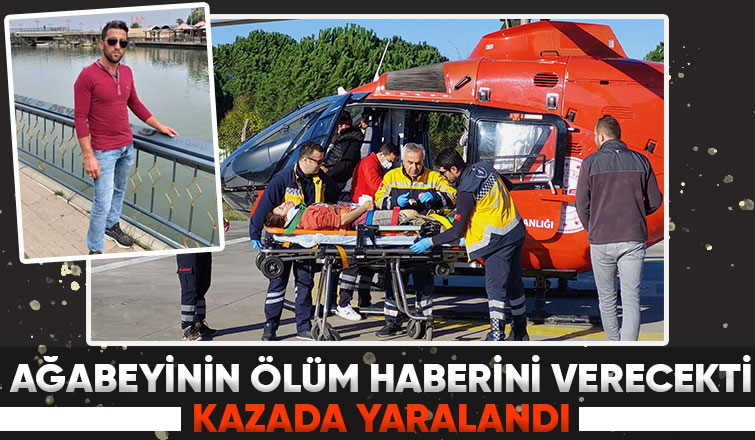 Ağabeyi ölü bulundu, acı haberi vermeye giderken kaza yaptı