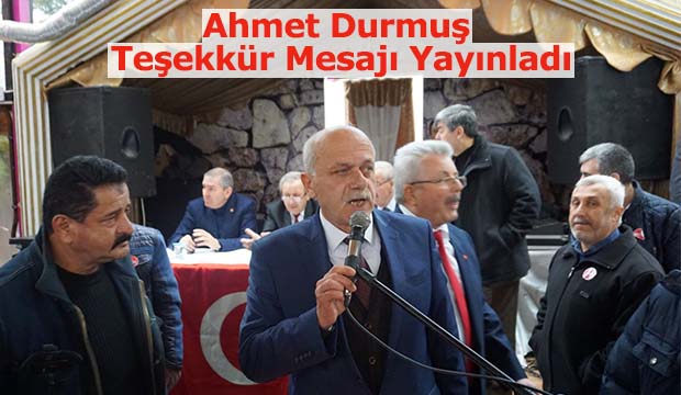 Ahmet Durmuş Teşekkür Mesajı Yayınladı