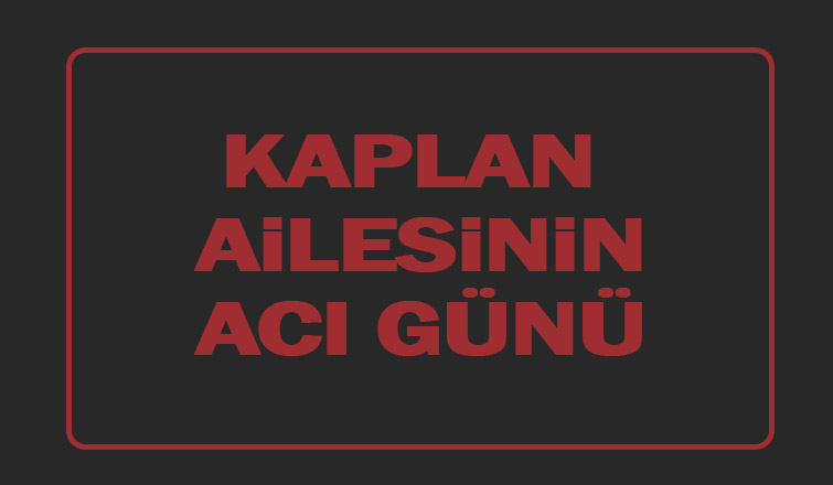 Ahmet Kaplan vefat etti