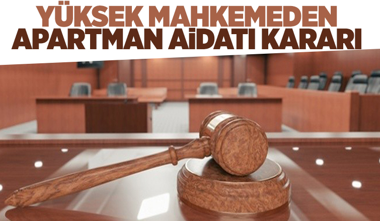 Aidat ödemeyene o yaptırım Yargıtay'dan döndü