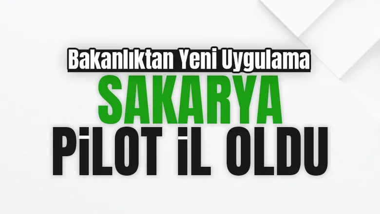Aile yapısını güçlendirecek projede Sakarya pilot il