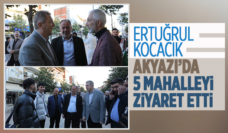 AK Parti adayı Kocacık Akyazı'da vatandaşlarla buluştu