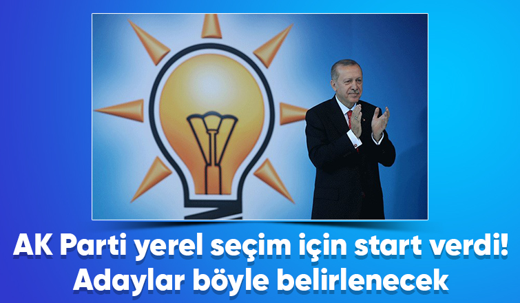 AK Parti'de belediye başkan adayları böyle belirlenecek