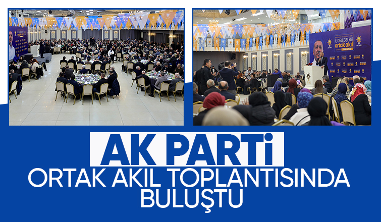 AK Parti de kongre öncesi ortak akıl toplantısı