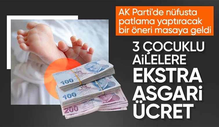AK Parti'den nüfusu artıracak teklif: Üç çocuğa asgari ücret kadar destek