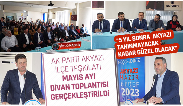 Ak Parti Mayıs Ayı Divan Toplantısı Gerçekleştirildi