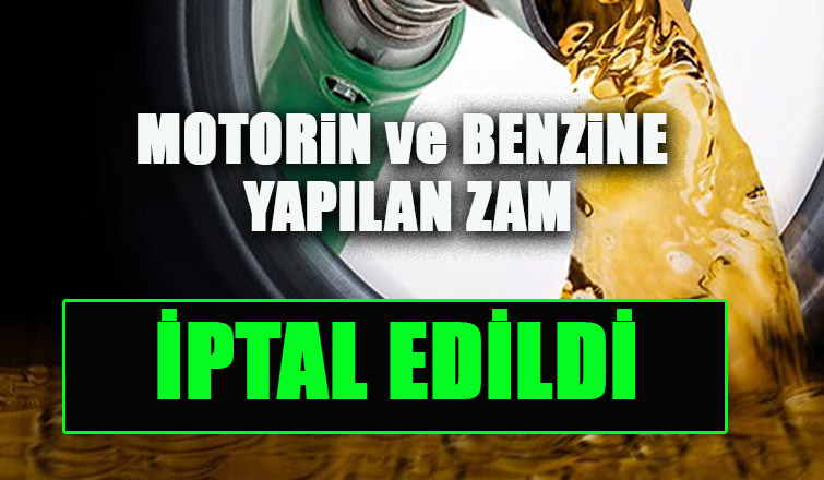 Akaryakıt zamları iptal edildi