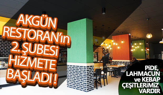 Akgün Restoran 2 Hizmete Başladı