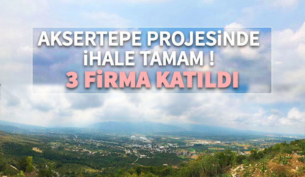 Aksartepe Projesi'nde ihale tamam