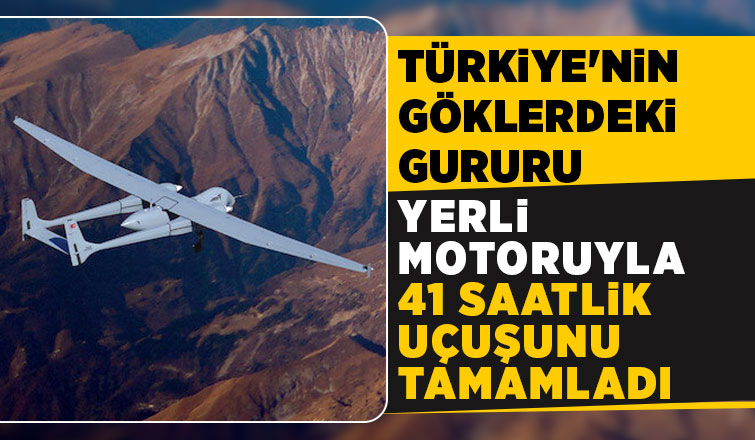 AKSUNGUR İHA 41 saatlik uçuş gerçekleştirdi