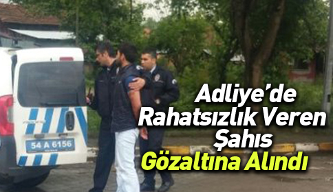 Akyazı Adliyesinde Tartışma