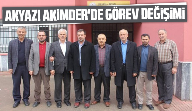 Akyazı AKİMDER de görev değişimi