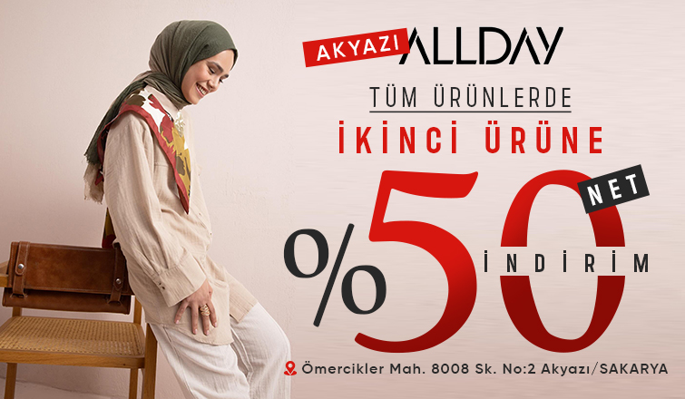 Akyazı Allday'den Modaseverlere Özel Dev Kampanya!
