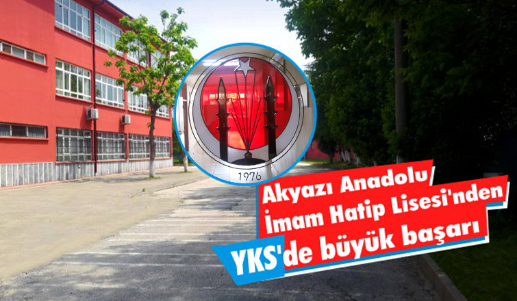 Akyazı Anadolu İmam Hatip Lisesi'nden büyük başarı