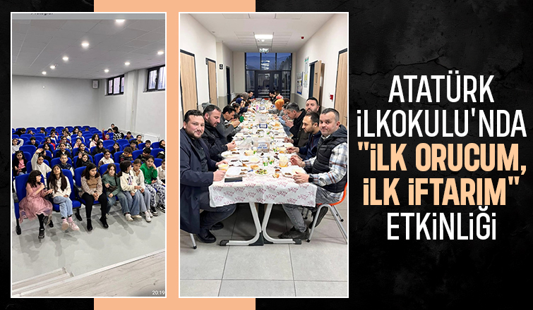 Akyazı Atatürk İlkokulu'nda ilk orucum, ilk iftarım etkinliği