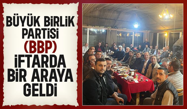 Akyazı BBP meclis üyelerinden iftar programı