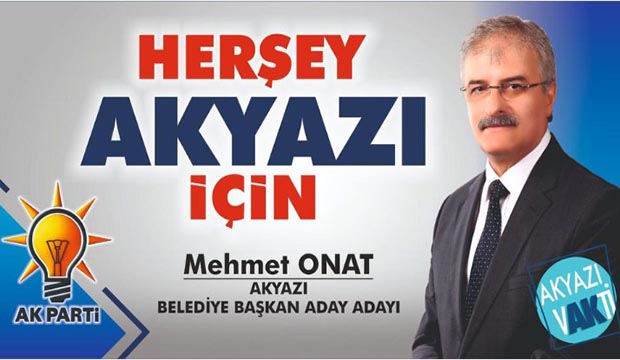 Akyazı Belediye Başkanlığı Aday Adayı Mehmet Onat