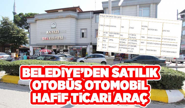 Akyazı belediyesi 3 araç satıyor