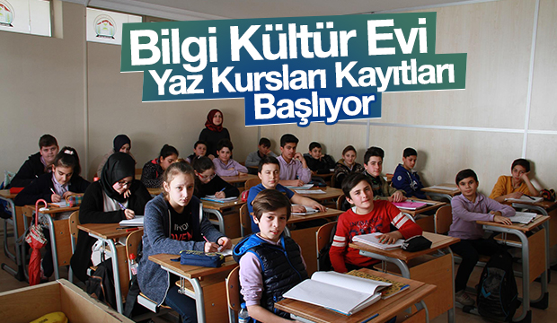 AKYAZI BELEDİYESİ BİLGİ KÜLTÜR EVİ YAZ KURSLARI KAYITLARI BAŞLIYOR