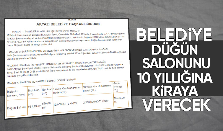 Akyazı Belediyesi düğün salonunu kiraya veriyor