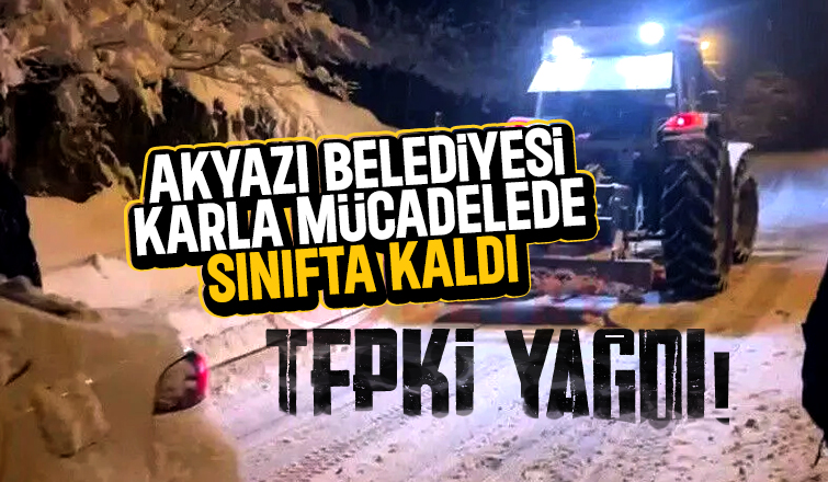 Akyazı Belediyesi karla mücadele edemedi