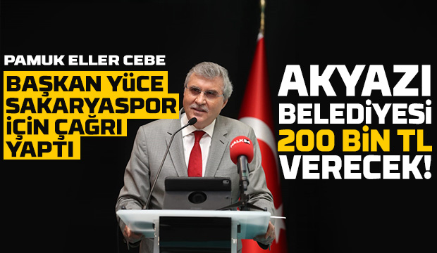 Akyazı Belediyesi Sakaryaspor için 200 bin TL verecek