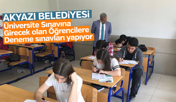  Akyazı Belediyesi Üniversiteye Girecek olan Öğrencilere Deneme Sınavları Yapıyor