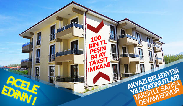Akyazı Belediyesi Yıldız Konutları Taksitle Devam Ediyor