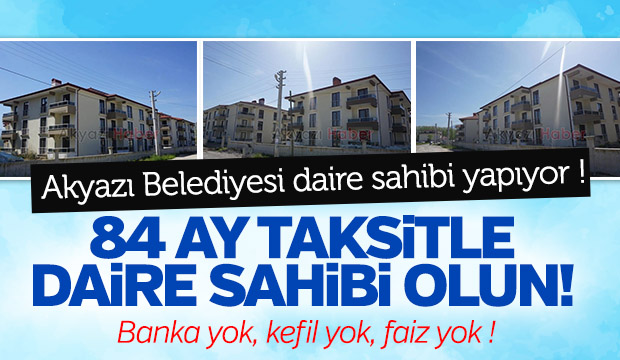 Akyazı Belediyesi Yıldız Konutları Taksitle Satış Başlattı