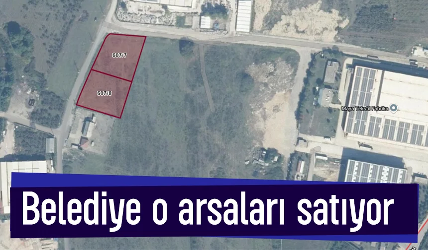 Akyazı Belediyesi'nden 92 milyon liralık iki arsa satışı