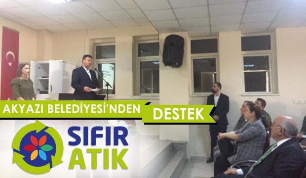 AKYAZI BELEDİYESİNDEN SIFIR ATIK PROJESİNE DESTEK