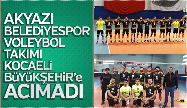 Akyazı Belediyespor Voleybol Takımı Kocaeli Büyükşehiri affetmedi
