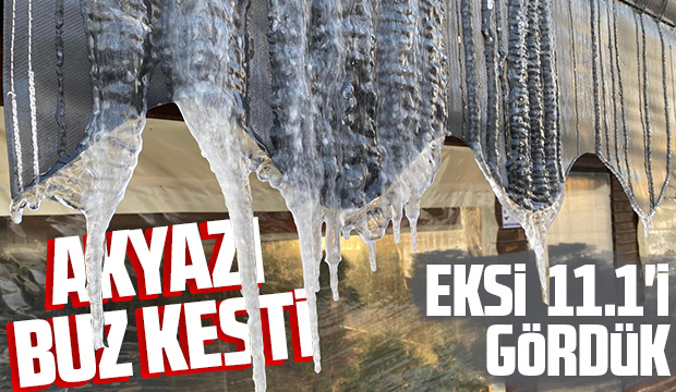 Akyazı buz kesti