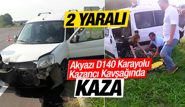 Akyazı D140 Kazancı Kavşağında Kaza