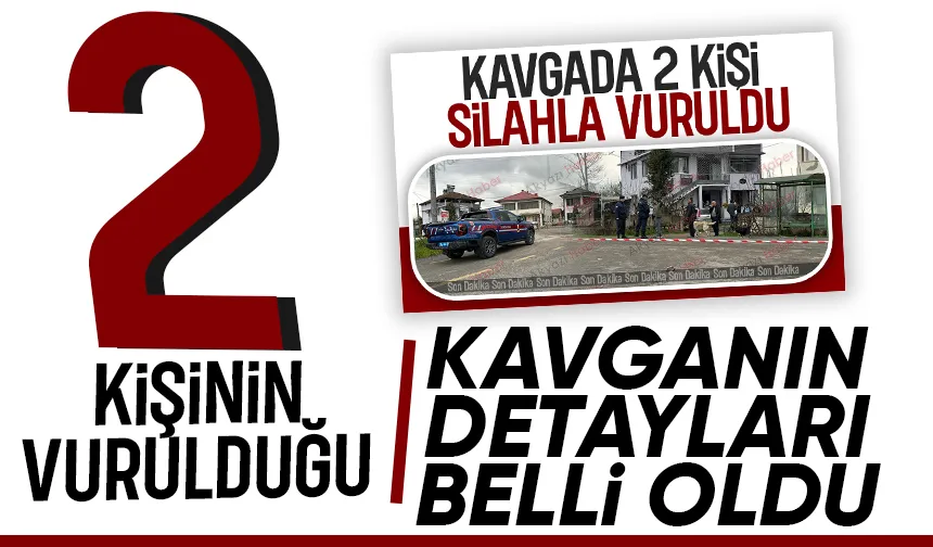 Akyazı'da 2 kişinin vurulduğu kavga bu nedenle çıkmış