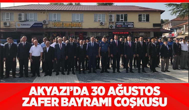 Akyazı'da 30 Ağustos Zafer Bayramı törenle kutlandı
