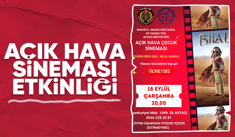 Akyazı'da açık hava sineması etkinlikleri başlıyor