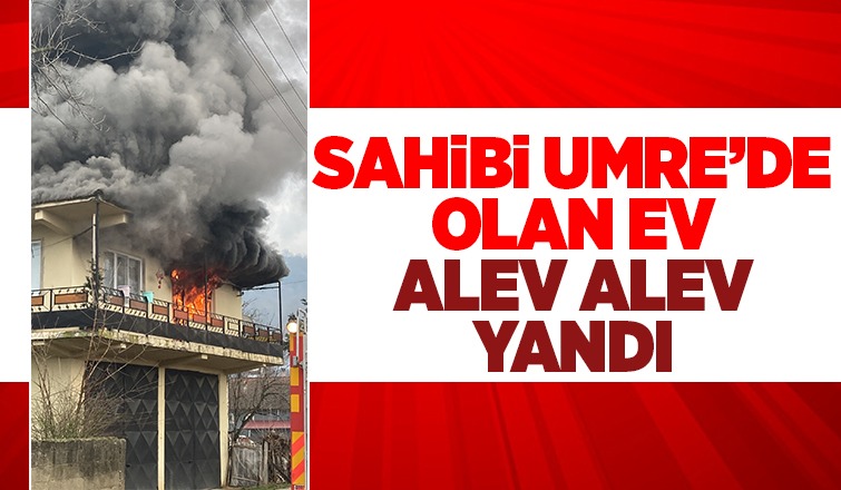 Akyazı'da bir ev alevlere teslim oldu