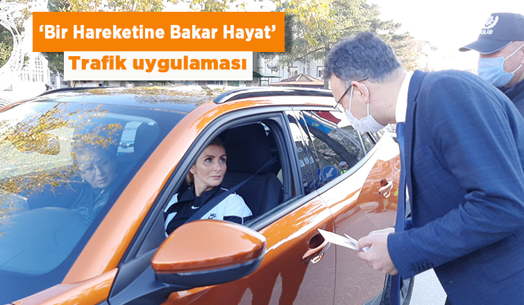 Akyazı'da Bir Hareketine Bakar Hayat trafik uygulaması