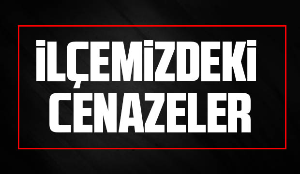 Akyazı'da bugün vefat edenler