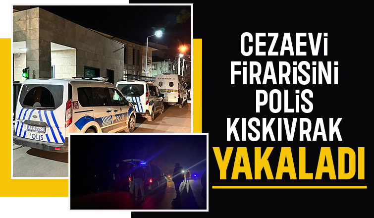 Akyazı da Cezaevi Firarisini Polis Kıskıvrak Yakaladı.