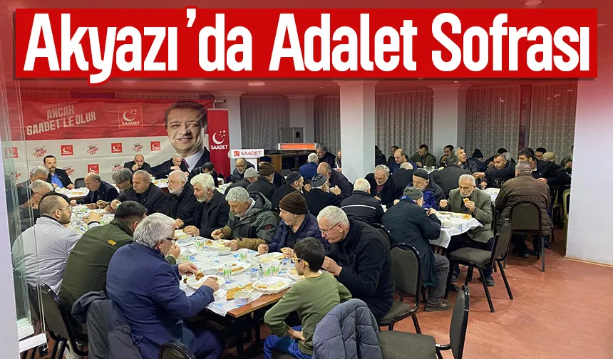 Akyazı'da farklı partiler iftar sofrasında buluştu