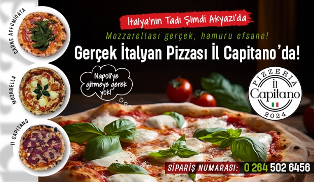 Akyazı'da Gerçek İtalyan Lezzeti: Pizzeria İl Capitano!