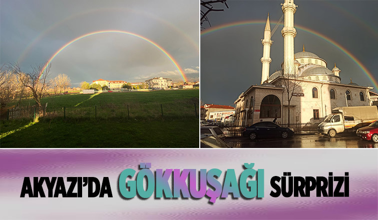 Akyazı'da gökkuşağı