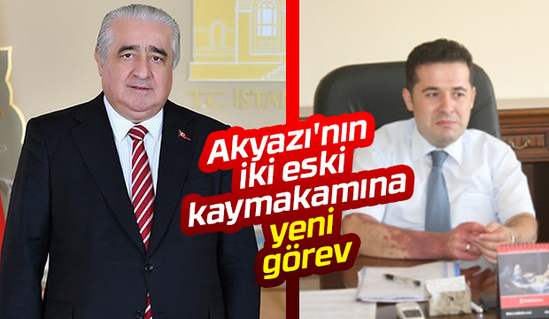 Akyazı'da görev yapmışlardı, işte yeni görevleri