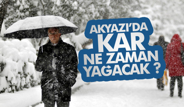 Akyazı da Kar Ne Zaman Yağacak 
