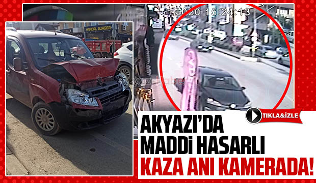 Akyazı'da kaza anı kamerada