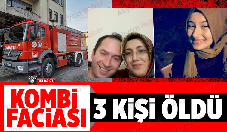 Akyazı'da kombi faciası: 3 ölü