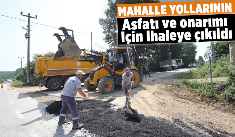 Akyazı'da mahalle yolları asfaltlanacak